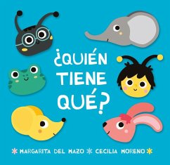 ¿Quién tiene qué? - Mazo, Margarita Del; Moreno, Cecilia