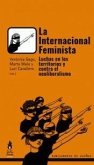 La Internacional Feminista : luchas en los territorios y contra el neoliberalismo