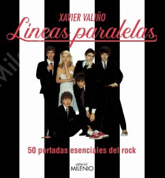 Líneas paralelas : 50 portadas esenciales del rock - Valiño García, Xavier
