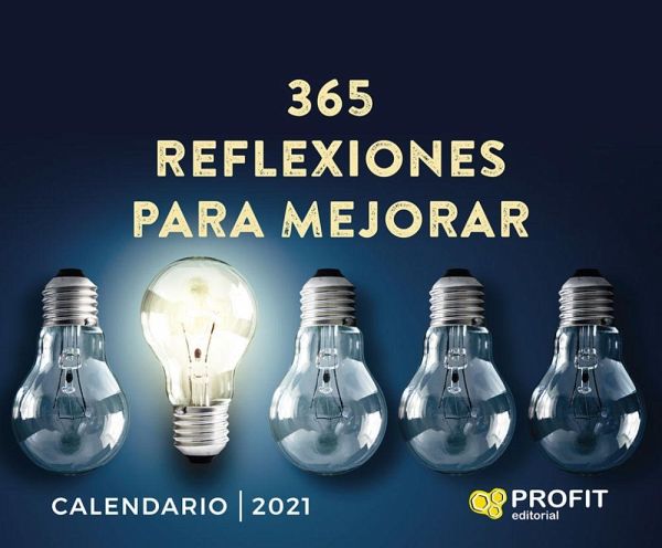 CALENDARIO 365 REFLEXIONES PARA MEJORAR 2021 CALENDARIO 365 REFLEXIONES PARA MEJORAR 2021