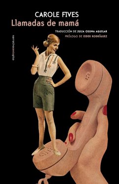 Llamadas de mamá - Rodríguez, Eider; Fives, Carole