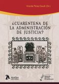 ?Cuarentena de la administraci?n de justicia? ?Cuarentena de la administraci?n de justicia?