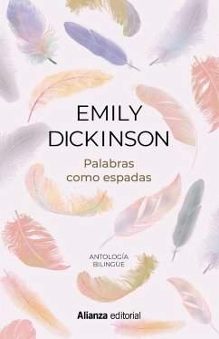 Palabras como espadas : antología bilingüe - Dickinson, Emily
