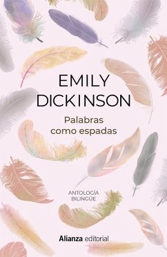 Palabras como espadas : antología bilingüe - Dickinson, Emily