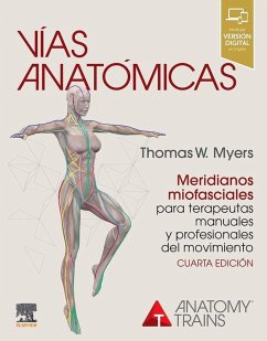 Cover VIAS ANATOMICAS MERIDIANOS MIOFASCIALES TERAPEUTAS 4ª ED