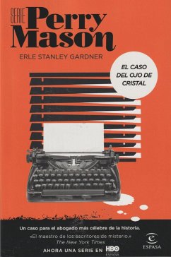 El caso del ojo de cristal : un caso para el abogado más célebre de la historia - Gardner, Erle Stanley