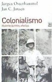 Colonialismo : historia, formas, efectos