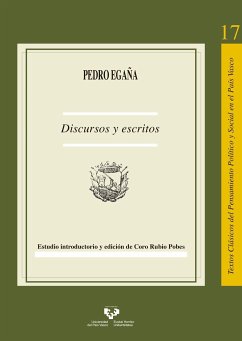 Pedro Egaña : discursos y escritos - Rubio Pobes, Coro