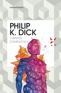 Cuentos completos III - Dick, Philip K.