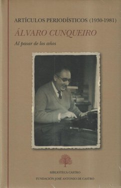 Al pasar de los años : artículos periodísticos, 1930-1981 - Cunqueiro, Álvaro