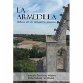 La Armedilla. Historia de un monasterio jerónimo
