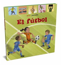 El fútbol - Larousse Editorial