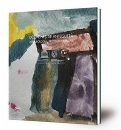 Cover Dólmenes de Antequera : arqueología, proyecto y paisaje