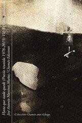 Cover Hasta que nada quede : poesía reunida, 1978-2019, I : obra publicada