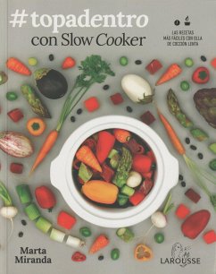 #topadentro con Slow Cooker : las recetas más fáciles con olla de cocción lenta - Miranda Arbizu, Marta