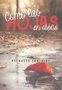 Como las hojas en otoño - González Melián, Abenaura