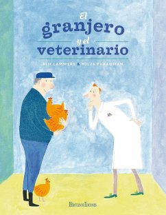 El granjero y el veterinario - Lammers, Pim