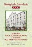 Teología del sacerdocio : el don de la vocación sacerdotal a la luz de la &quote;Ratio Fundamentales&quote;