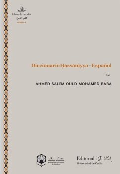 Diccionario Hassaniyya - Español - Ould Mohamed Baba, Ahmed-Salem; Baba, Ahmed Salem Ould Mohamed