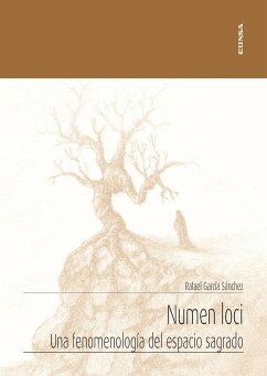 Numen loci : una fenomemología del espacio sagrado - García Sánchez, Rafael