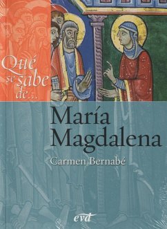 Qué se sabe de-- María Magdalena - Bernabé Ubieta, Carmen