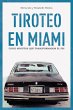 Tiroteo en Miami . Cinco minutos que... - Bild 1