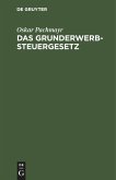 Das Grunderwerbsteuergesetz Das Grunderwerbsteuergesetz