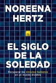 El siglo de la soledad El siglo de la soledad