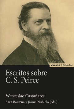 Escritos sobre C.S. Peirce - Nubiola Aguilar, Jaime; Barrena, Sara F.