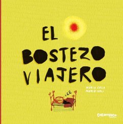 El bostezo viajero - Cela, Núria; Galí, Mercè