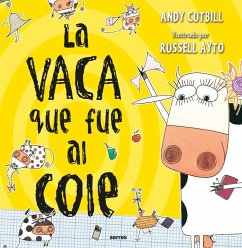 La vaca que puso un huevo 2. La vaca que fue al cole