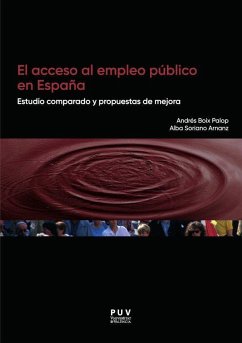 El acceso al empleo público en España : estudio comparado y propuestas de mejora - Boix Palop, Andrés; Soriano Arnanz, Alba