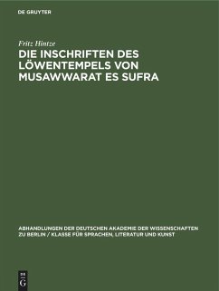 Die Inschriften des Löwentempels von Musawwarat es Sufra - Hintze, Fritz