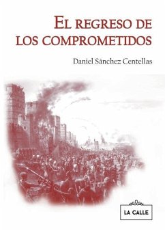 El regreso de los comprometidos - Sánchez Centellas, Daniel