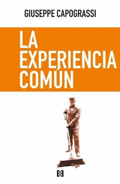 La experiencia común - García-Baró, Miguel; Capograssi, Giuseppe