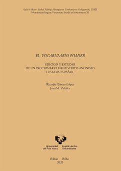 El vocabulario Pomier. Edición y estudio de un diccionario manuscrito anónimo euskera-español