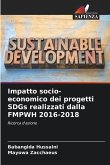 Impatto socio-economico dei progetti SDGs realizzati dalla FMPWH 2016-2018