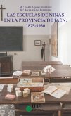 Las escuelas de niñas en la provincia de Jaén, 1875-1930 : un acercamiento histórico