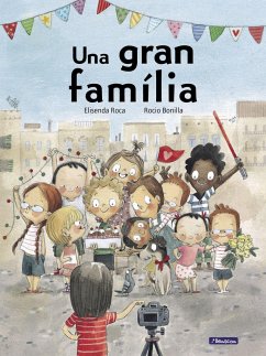 Una gran família - Roca, Elisenda; Bonilla, Rocío