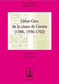 Llibre groc de la ciutat de Girona (1386, 1596-1702)