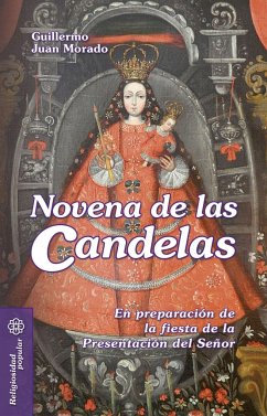 Novena de las Candelas : en preparación de la fiesta de la Presentación del Señor - Juan Morado, Guillermo