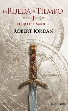 El ojo del mundo 1 : la rueda del tiempo - Jordan, Robert