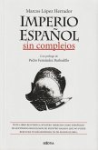 Imperio español sin complejos