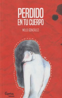 Perdido en tu cuerpo - González Mellado, Miguel