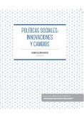 Políticas Sociales: innovaciones y cambios (Papel + e-book) Políticas Sociales: innovaciones y cambios (Papel + e-book)