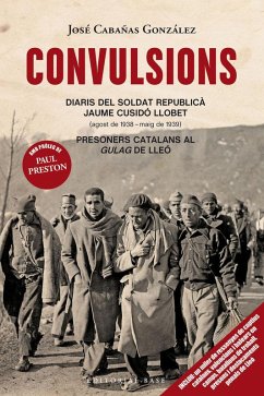 Cover Convulsions. Diaris del soldat republicà Jaume Cusidó LLobet. Presoners catalans al 'Gulag' de LLeó.