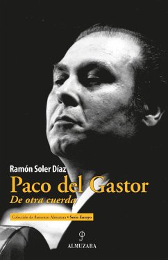 Paco del Gastor : de otra cuerda - Soler Díaz, Ramón