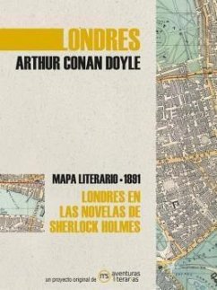 Londres en las novelas de Sherlock Holmes : mapa literario 1891 - Doyle, Arthur Conan