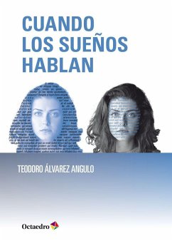 Cuando los sueños hablan - Álvarez Angulo, Teodoro