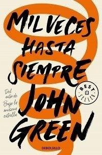 Mil veces hasta siempre - Green, John